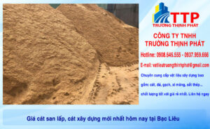 Giá cát san lấp, cát xây dựng mới nhất hôm nay tại Bạc Liêu
