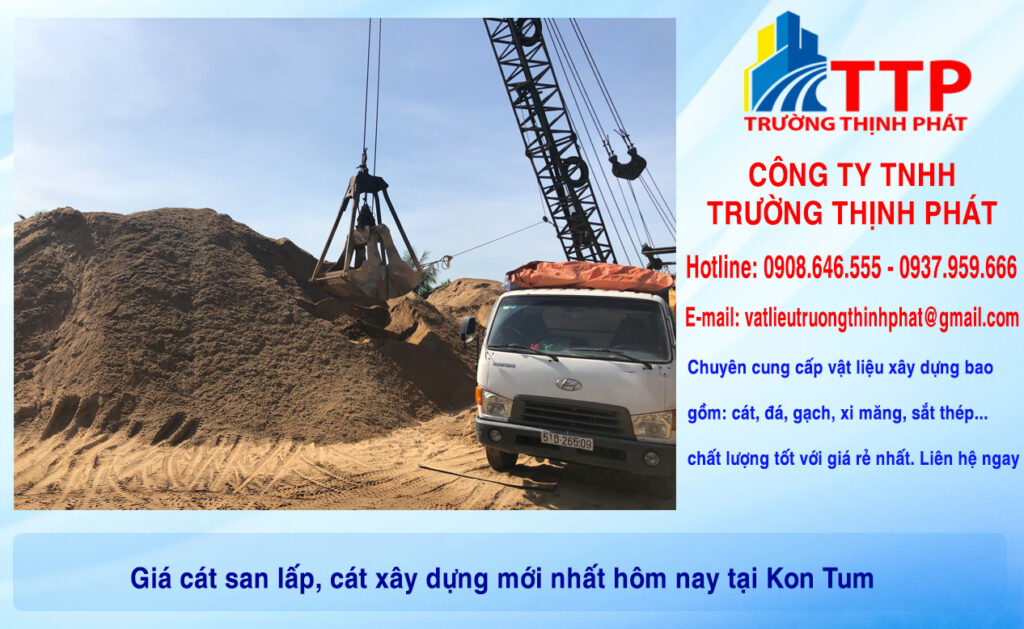 Giá cát san lấp, cát xây dựng mới nhất hôm nay tại Kon Tum