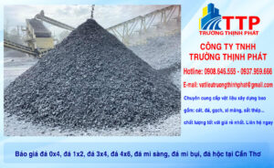 Báo giá đá 0x4, đá 1x2, đá 3x4, đá 4x6, đá mi sàng, đá mi bụi, đá hộc tại Thành phố Cần Thơ