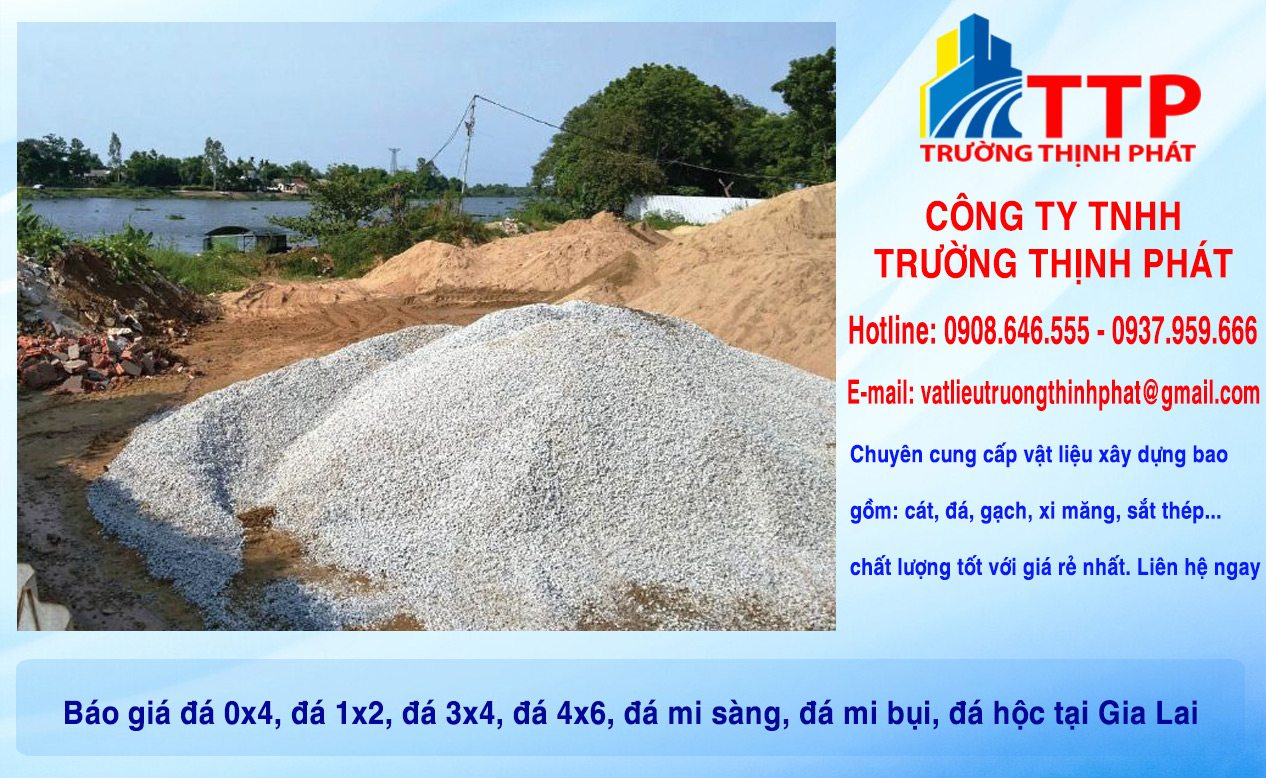 Báo giá đá 0x4, đá 1x2, đá 3x4, đá 4x6, đá mi sàng, đá mi bụi, đá hộc tại Gia Lai