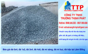 Báo giá đá 0x4, đá 1x2, đá 3x4, đá 4x6, đá mi sàng, đá mi bụi, đá hộc tại Lâm Đồng