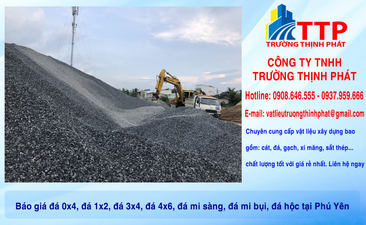 Báo giá đá 0x4, đá 1x2, đá 3x4, đá 4x6, đá mi sàng, đá mi bụi, đá hộc tại Phú Yên
