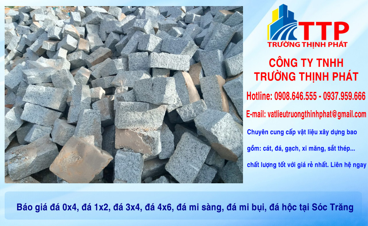 Báo giá đá 0x4, đá 1x2, đá 3x4, đá 4x6, đá mi sàng, đá mi bụi, đá hộc tại Sóc Trăng