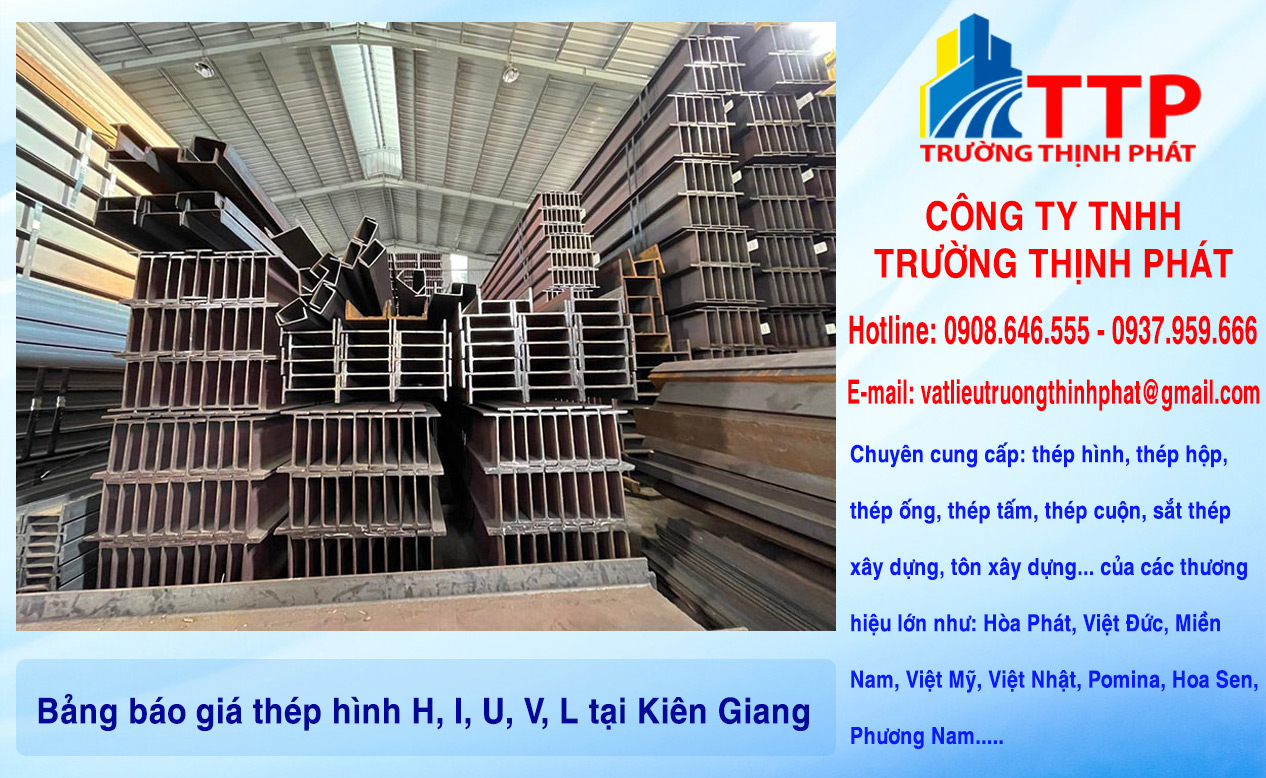 Bảng báo giá thép hình H, I, U, V, L tại Kiên Giang