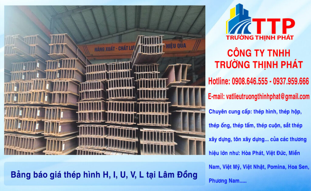 Bảng báo giá thép hình H, I, U, V, L tại Lâm Đồng