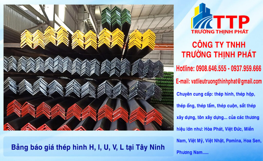 Bảng báo giá thép hình H, I, U, V, L tại Tây Ninh