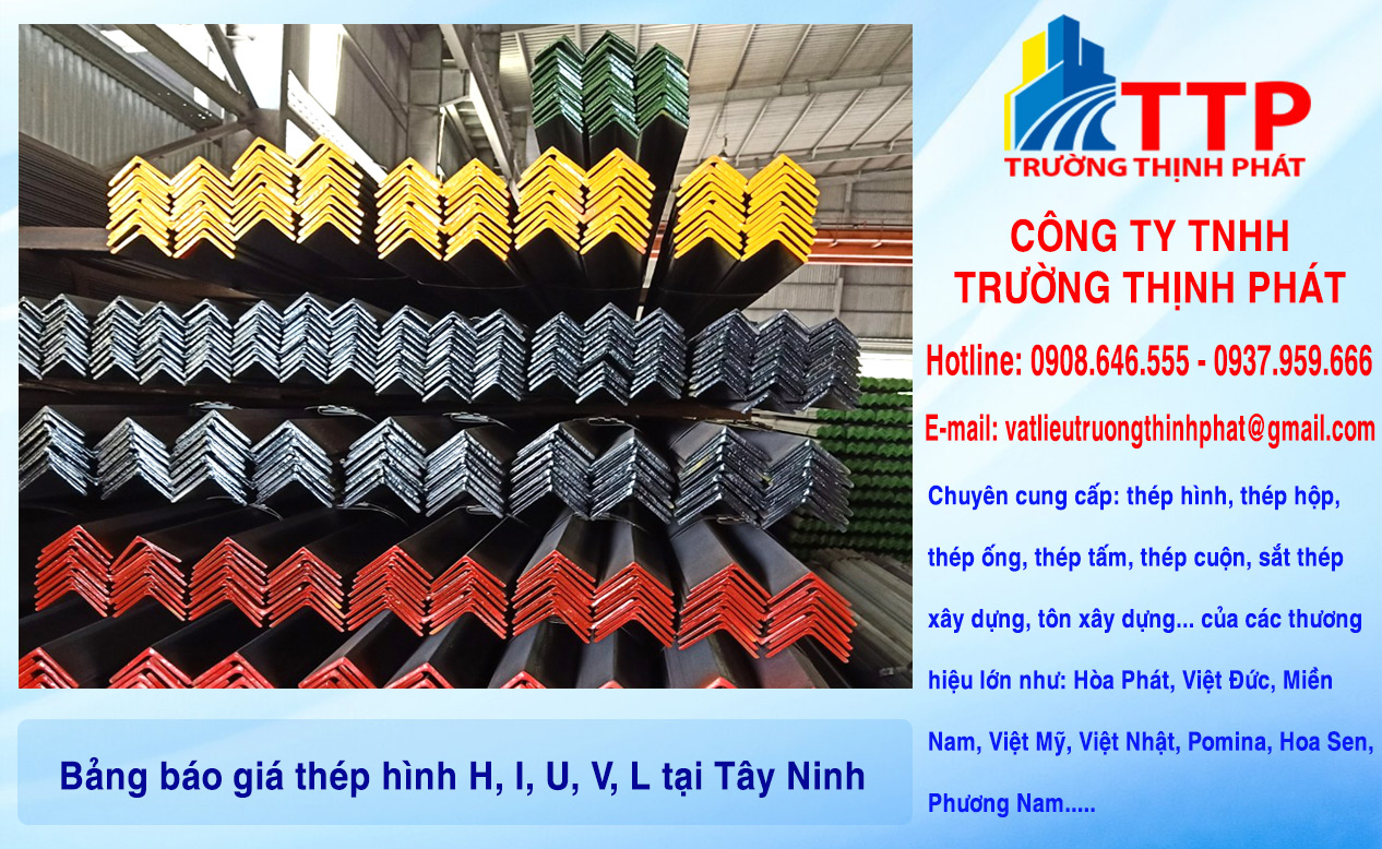 Bảng báo giá thép hình H, I, U, V, L tại Tây Ninh