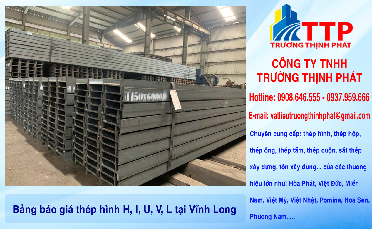 Bảng báo giá thép hình H, I, U, V, L tại Vĩnh Long