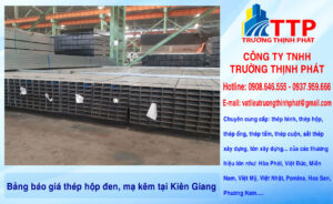 Bảng báo giá thép hộp đen, mạ kẽm tại Kiên Giang