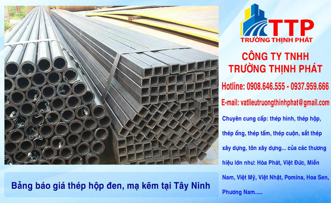 Bảng báo giá thép hộp đen, mạ kẽm tại Tây Ninh