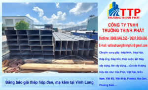 Bảng báo giá thép hộp đen, mạ kẽm tại Vĩnh Long