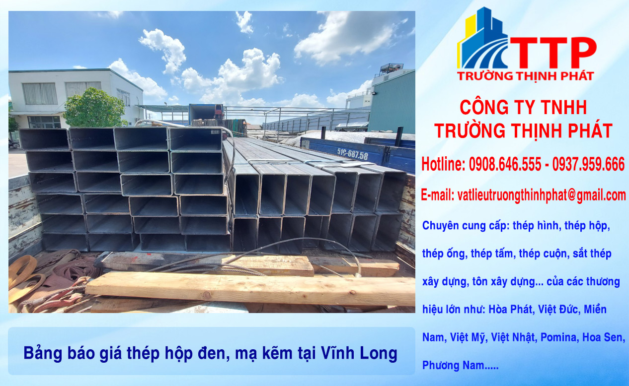Bảng báo giá thép hộp đen, mạ kẽm tại Vĩnh Long