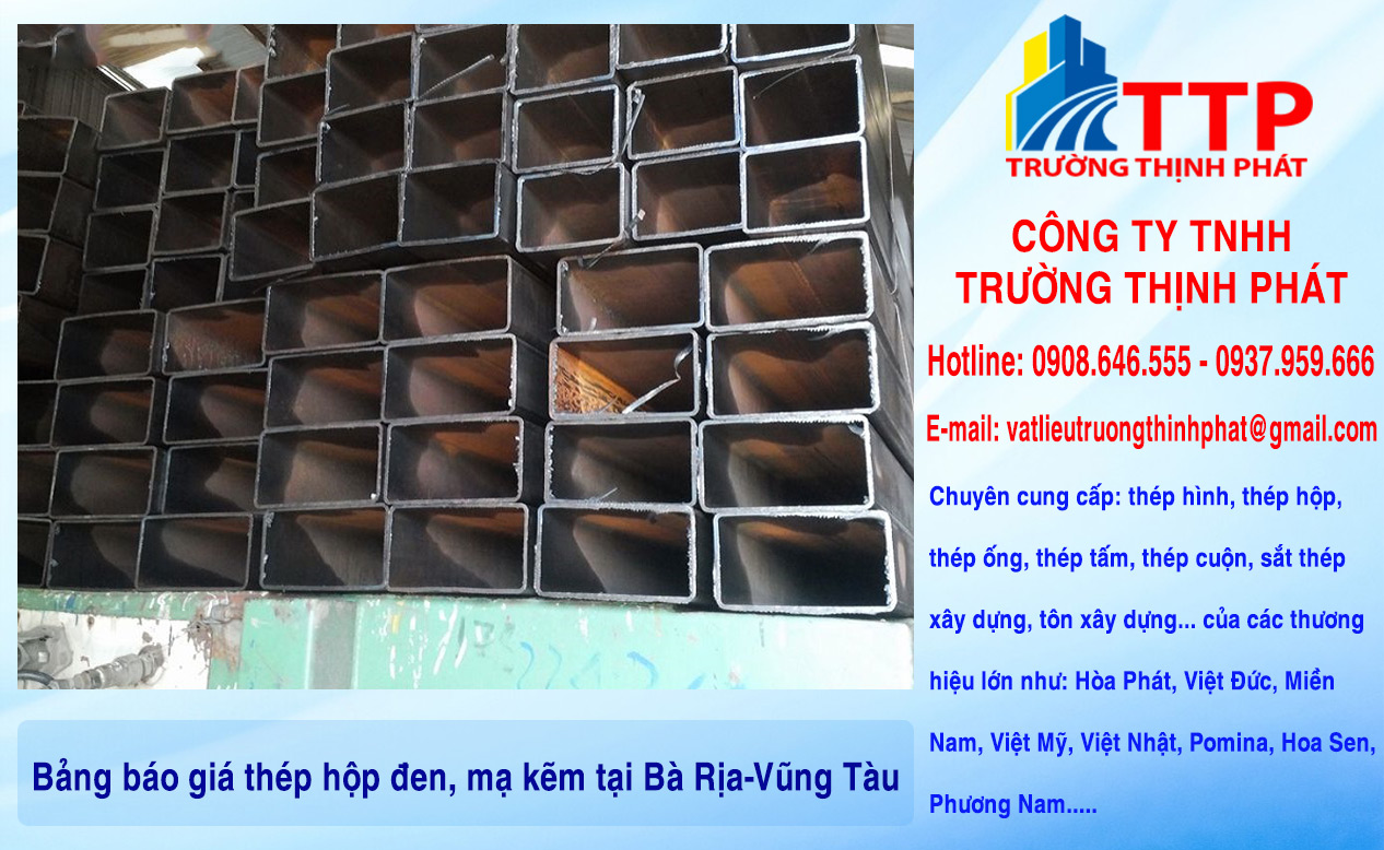 Bảng báo giá thép hộp đen, mạ kẽm tại Bà Rịa-Vũng Tàu