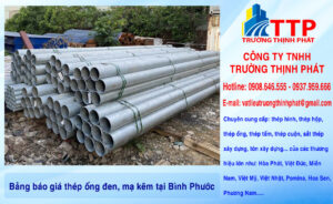 Bảng báo giá thép ống đen, mạ kẽm tại Bình Phước