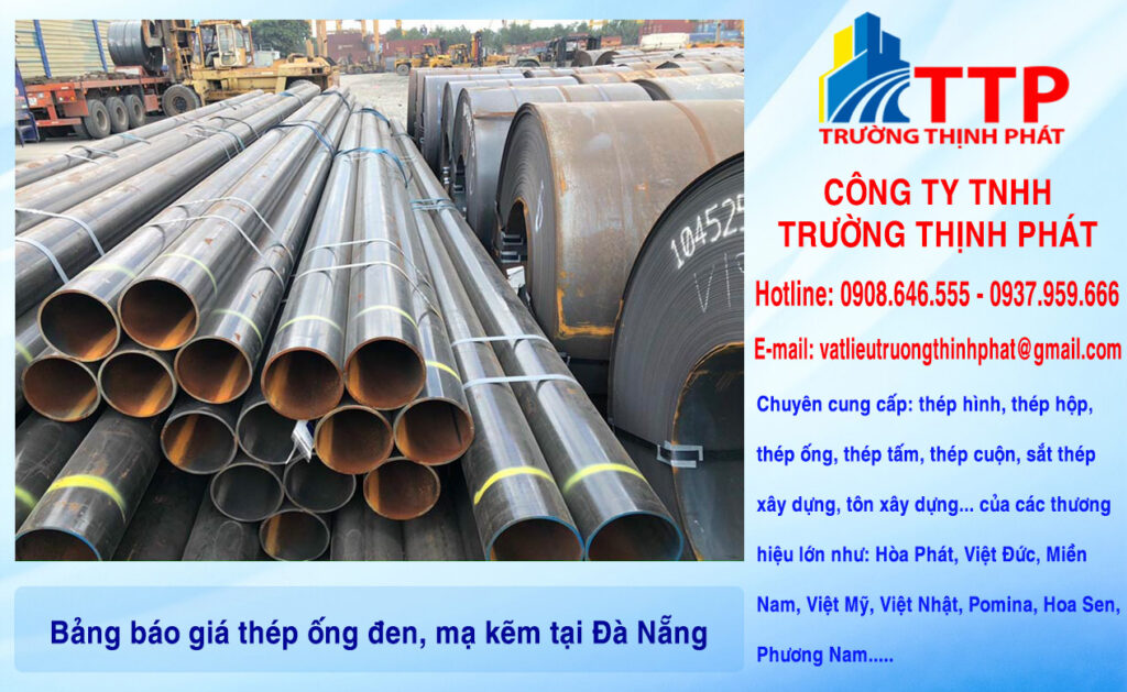 Bảng báo giá thép ống đen, mạ kẽm tại Đà Nẵng