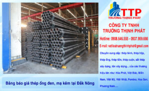 Bảng báo giá thép ống đen, mạ kẽm tại Đắk Nông