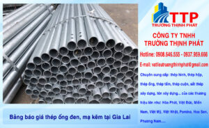 Bảng báo giá thép ống đen, mạ kẽm tại Gia Lai