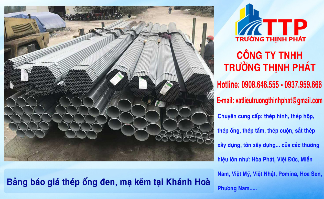 Bảng báo giá thép ống đen, mạ kẽm tại Khánh Hoà