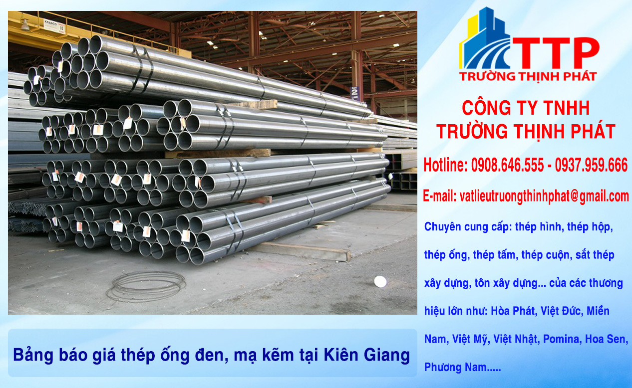 Bảng báo giá thép ống đen, mạ kẽm tại Kiên Giang