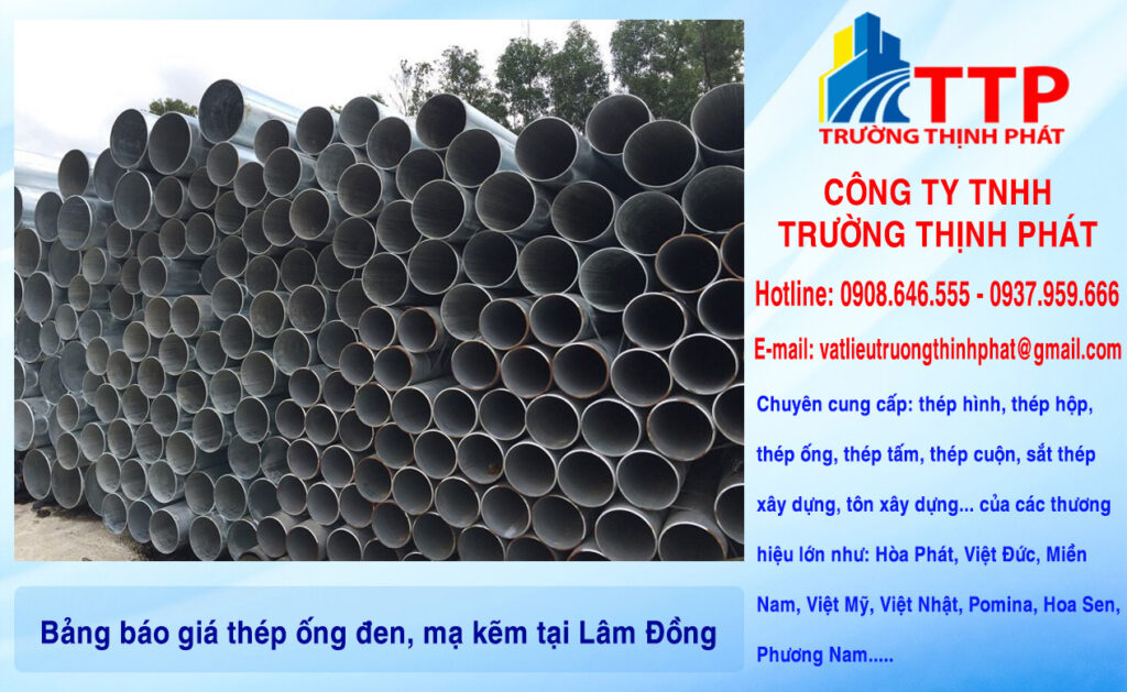Bảng báo giá thép ống đen, mạ kẽm tại Lâm Đồng