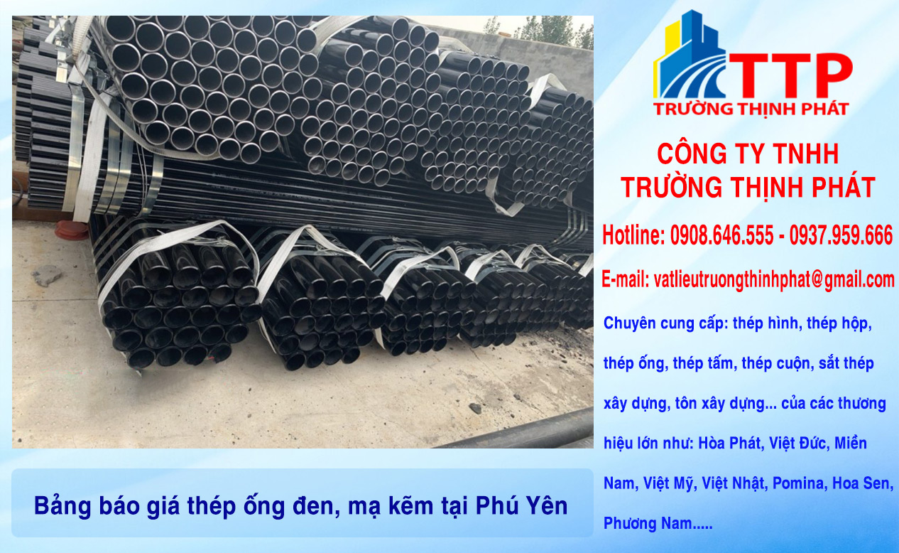 Bảng báo giá thép ống đen, mạ kẽm tại Phú Yên