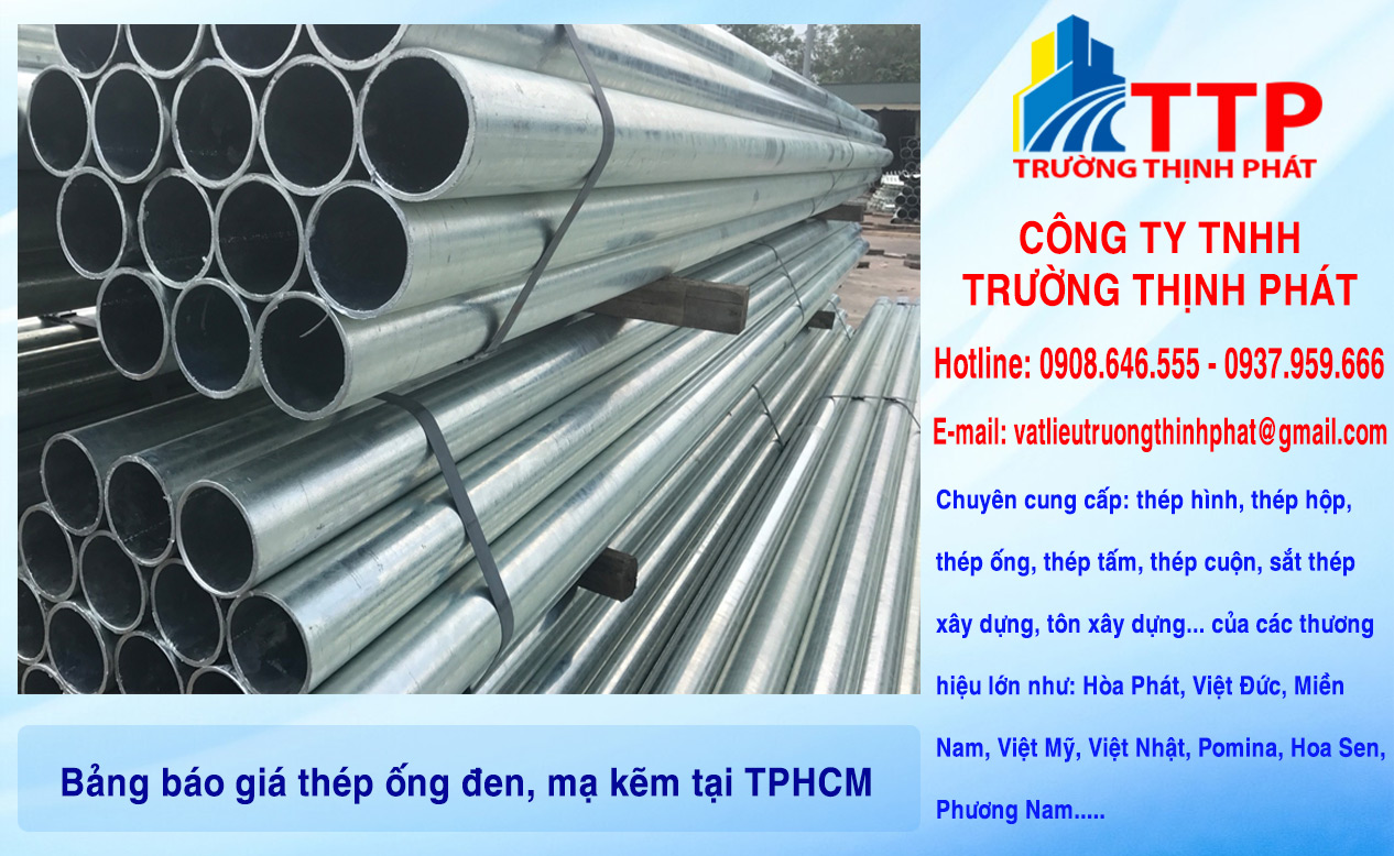 Bảng báo giá thép ống đen, mạ kẽm tại Thành phố Hồ Chí Minh