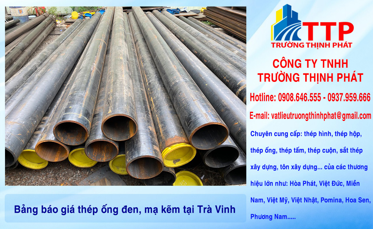 Bảng báo giá thép ống đen, mạ kẽm tại Trà Vinh