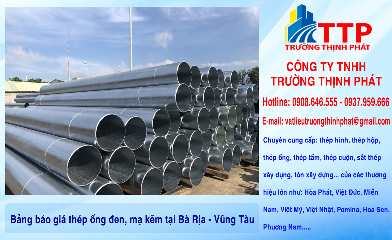 Bảng báo giá thép ống đen, mạ kẽm tại Bà Rịa-Vũng Tàu