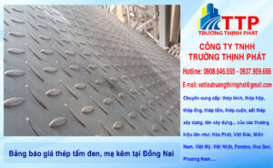 Bảng báo giá thép tấm đen, mạ kẽm tại Đồng Nai