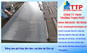 Bảng báo giá thép tấm đen, mạ kẽm tại Gia Lai