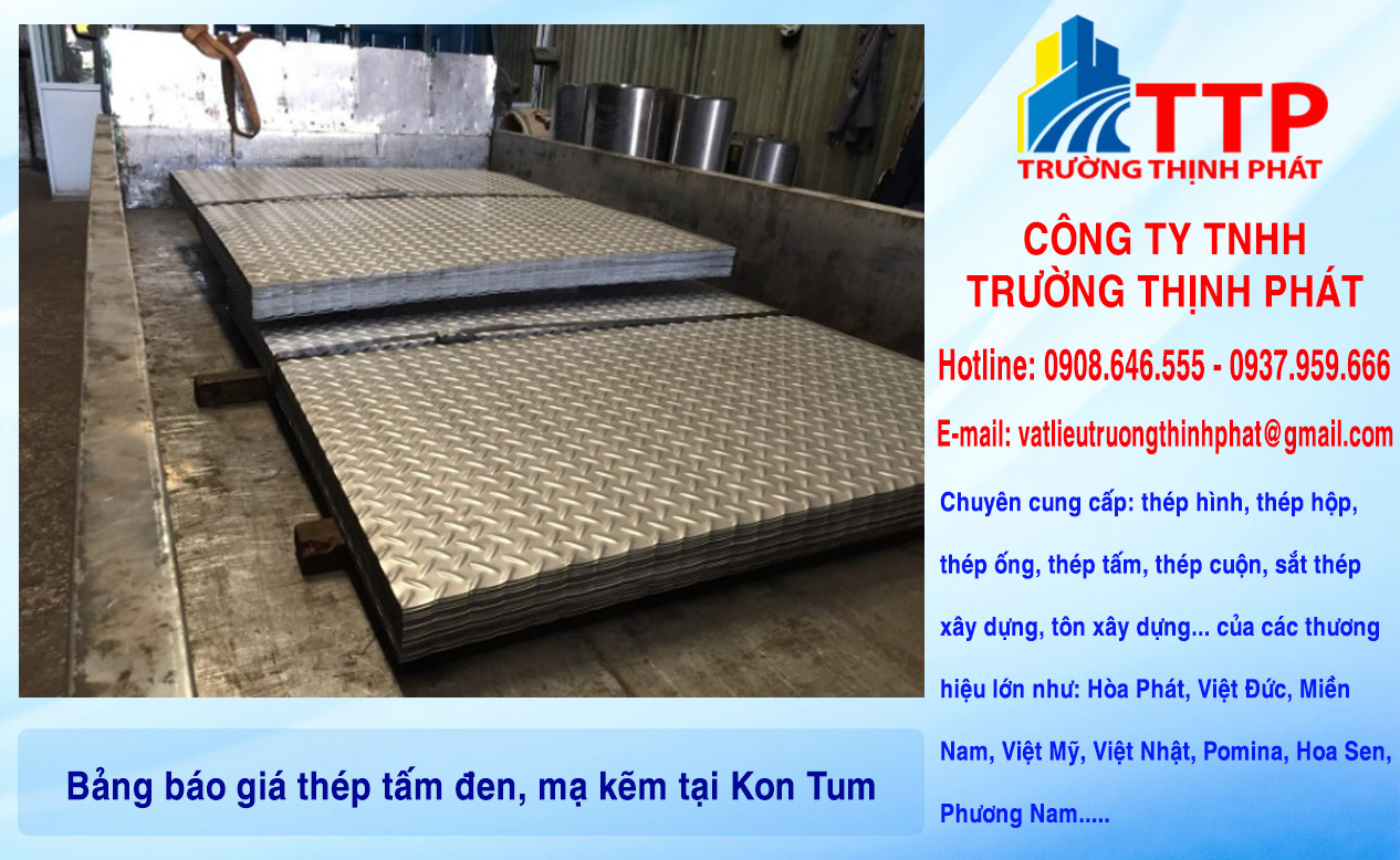 Bảng báo giá thép tấm đen, mạ kẽm tại Kon Tum