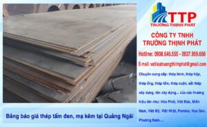 Bảng báo giá thép tấm đen, mạ kẽm tại Quảng Ngãi