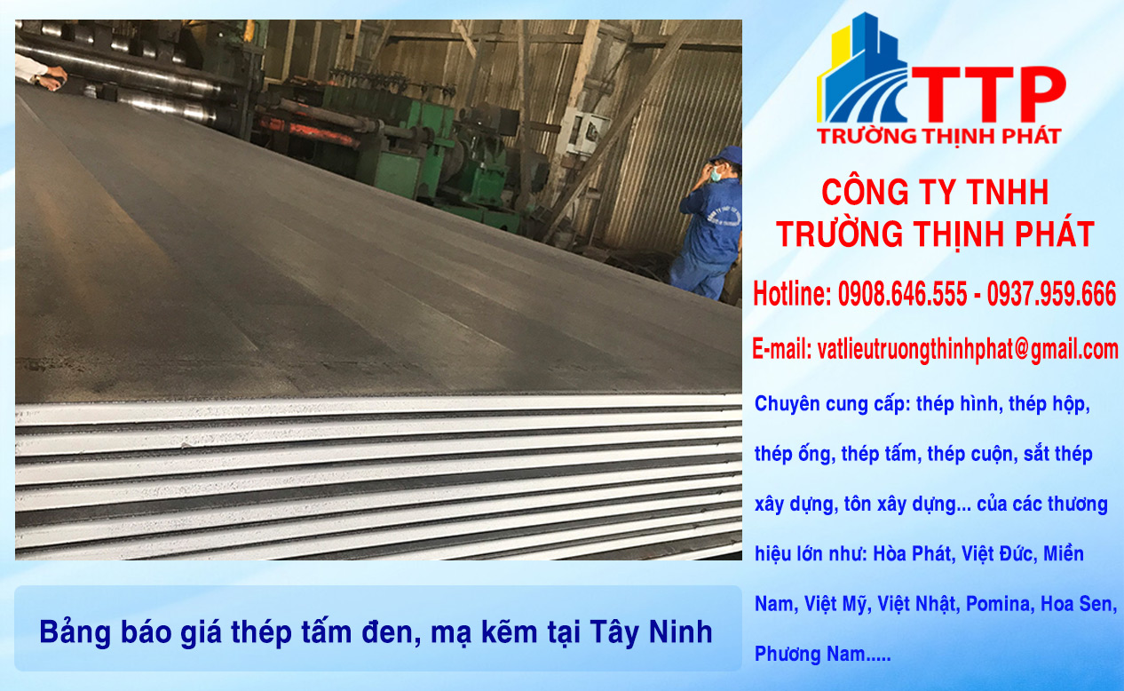 Bảng báo giá thép tấm đen, mạ kẽm tại Tây Ninh