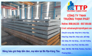 Bảng báo giá thép tấm đen, mạ kẽm tại Bà Rịa-Vũng Tàu