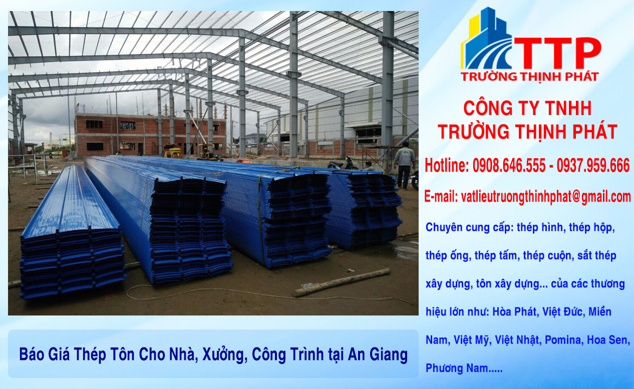 Báo Giá Thép Tôn Cho Nhà, Xưởng, Công Trình tại An Giang