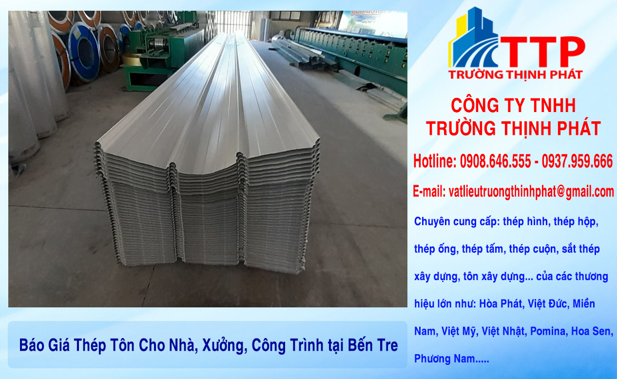 Báo Giá Thép Tôn Cho Nhà, Xưởng, Công Trình tại Bến Tre