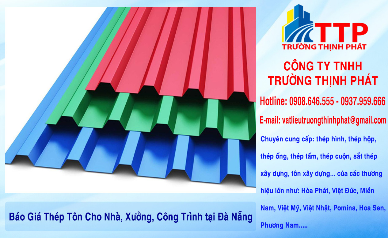Báo Giá Thép Tôn Cho Nhà, Xưởng, Công Trình tại Đà Nẵng