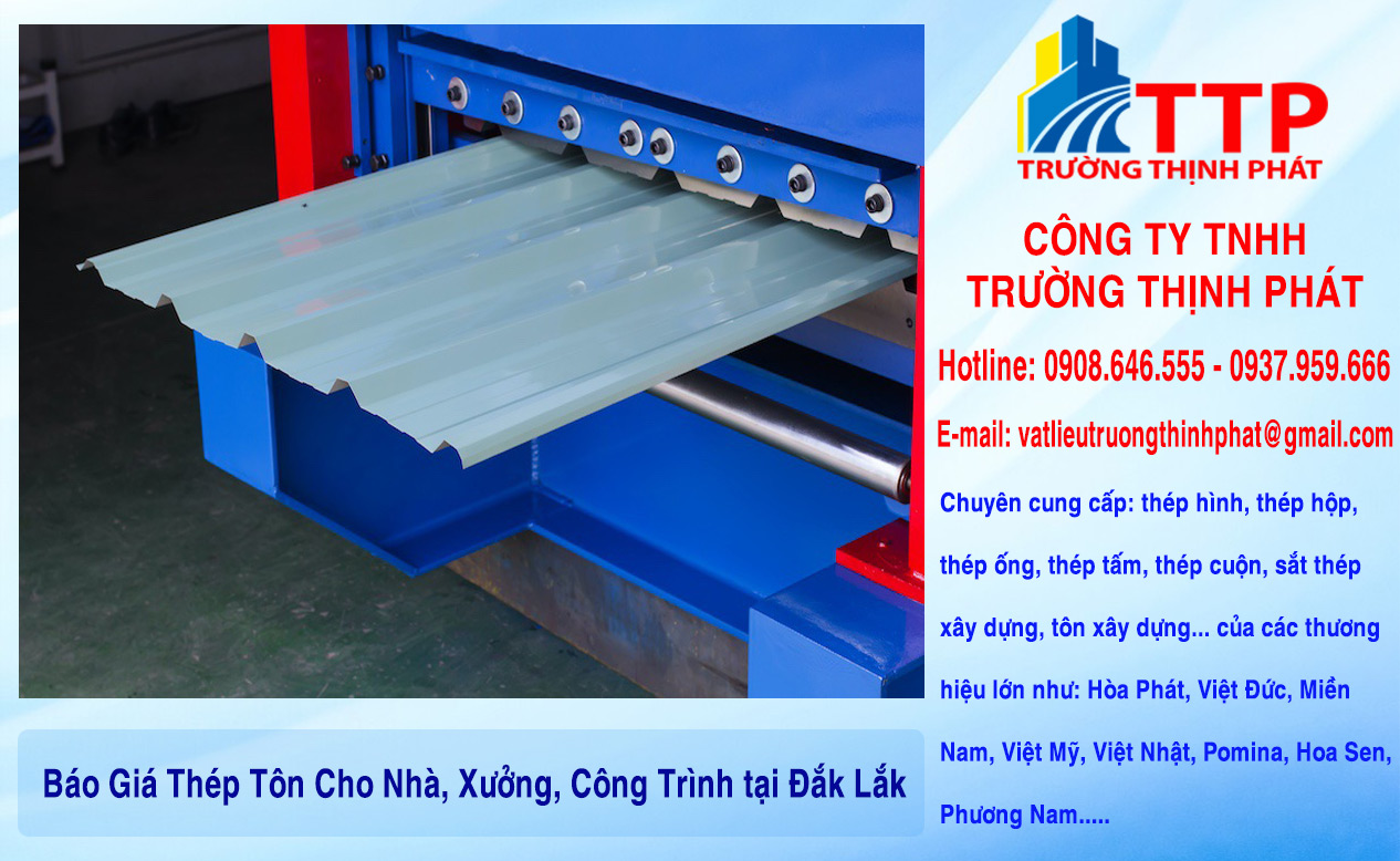 Báo Giá Thép Tôn Cho Nhà, Xưởng, Công Trình tại Đắk Lắk