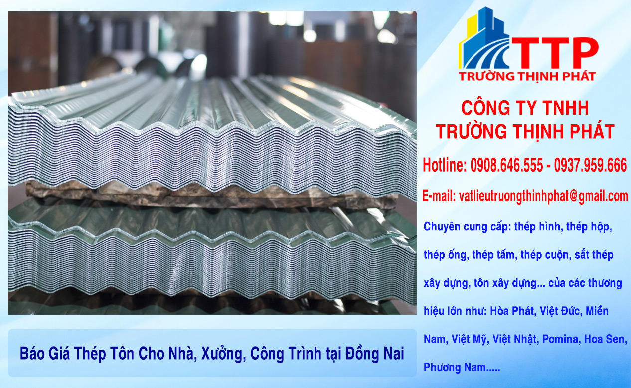 Báo Giá Thép Tôn Cho Nhà, Xưởng, Công Trình tại Đồng Nai