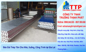 Báo Giá Thép Tôn Cho Nhà, Xưởng, Công Trình tại Gia Lai
