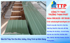 Báo Giá Thép Tôn Cho Nhà, Xưởng, Công Trình tại Kiên Giang