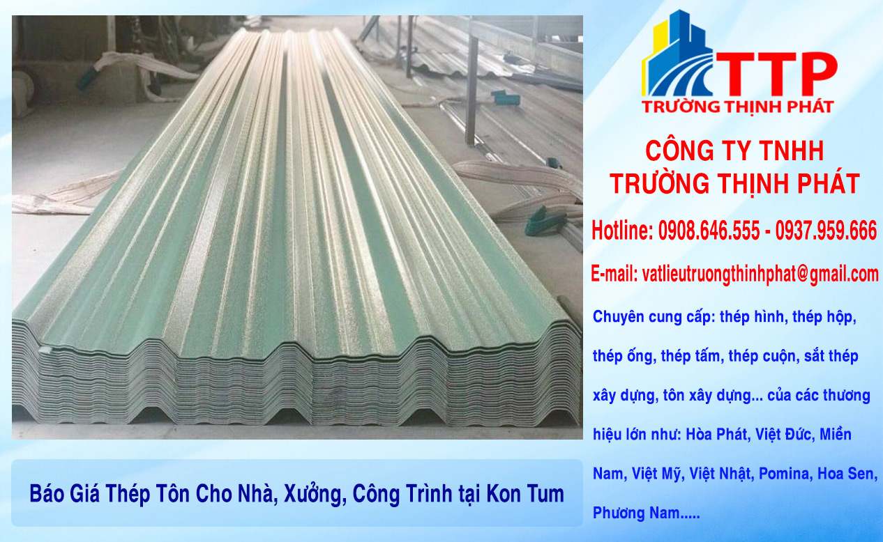 Báo Giá Thép Tôn Cho Nhà, Xưởng, Công Trình tại Kon Tum