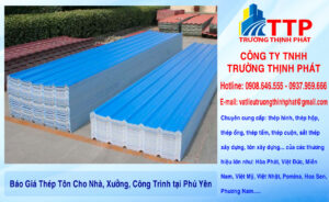 Báo Giá Thép Tôn Cho Nhà, Xưởng, Công Trình tại Phú Yên