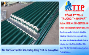 Báo Giá Thép Tôn Cho Nhà, Xưởng, Công Trình tại Quảng Nam