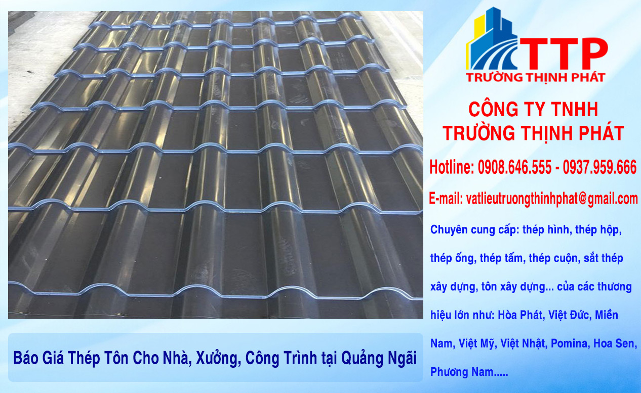 Báo Giá Thép Tôn Cho Nhà, Xưởng, Công Trình tại Quảng Ngãi