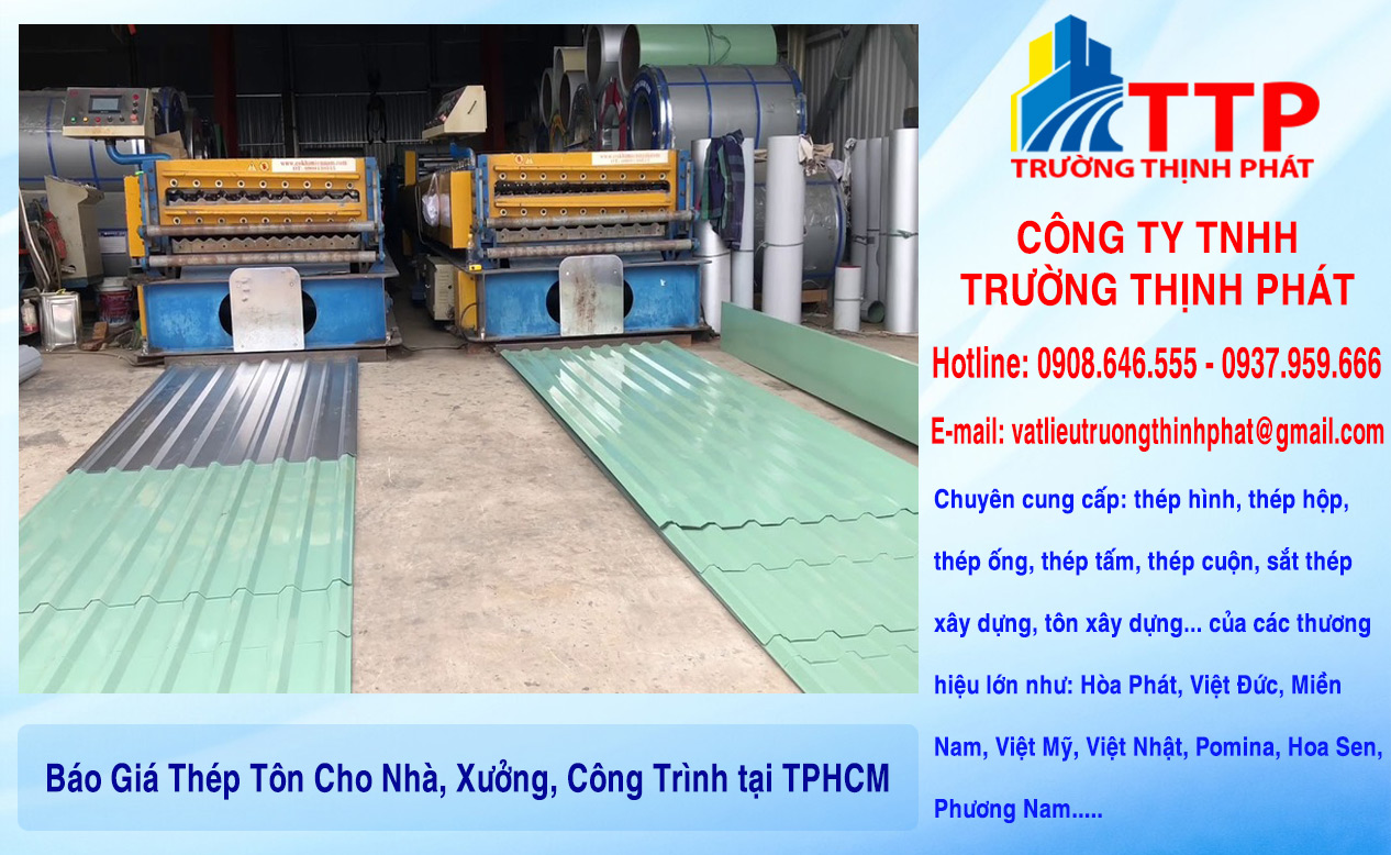 Báo Giá Thép Tôn Cho Nhà, Xưởng, Công Trình tại Thành phố Hồ Chí Minh