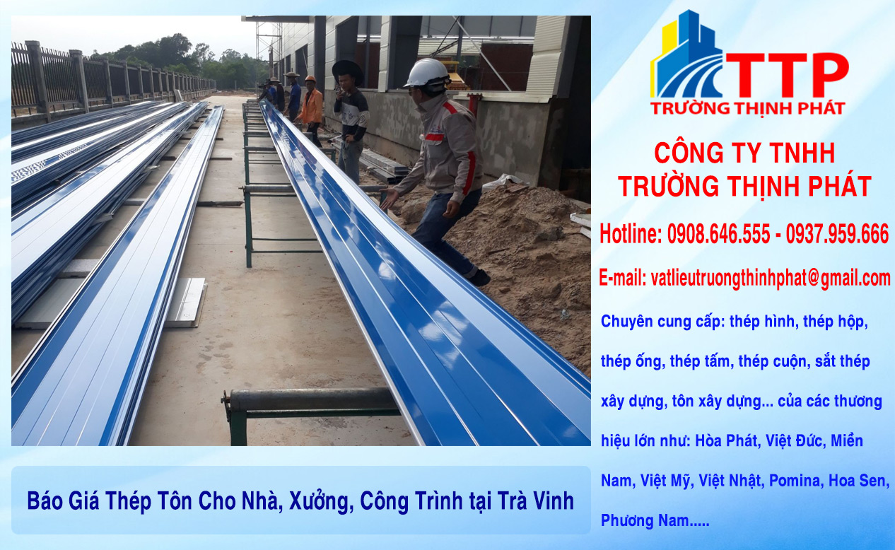 Báo Giá Thép Tôn Cho Nhà, Xưởng, Công Trình tại Trà Vinh