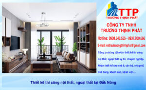 Thiết kế thi công nội thất, ngoại thất tại Đắk Nông