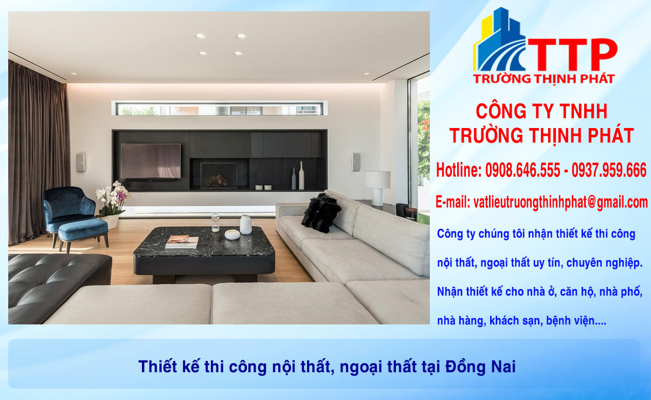Thiết kế thi công nội thất, ngoại thất tại Đồng Nai