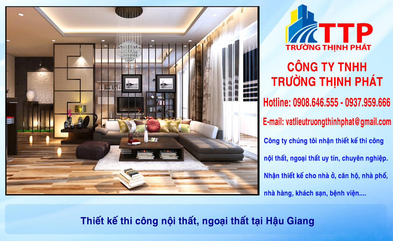 Thiết kế thi công nội thất, ngoại thất tại Hậu Giang